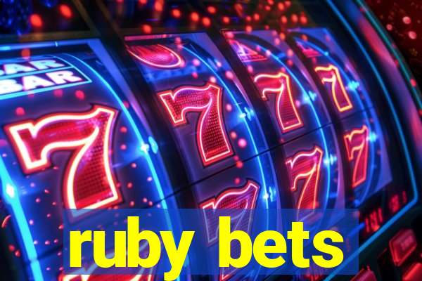 ruby bets